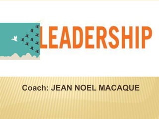 Coach: JEAN NOEL MACAQUE
 