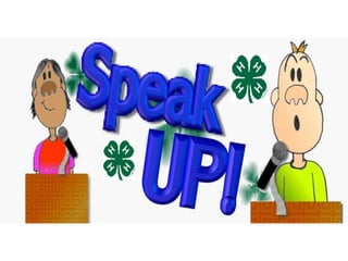 Speak-up !!
 