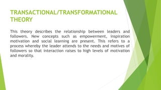 SITUATIONAL THEORY
This theory believes that leadership effectiveness depended on the
relationship among the leaders task ...