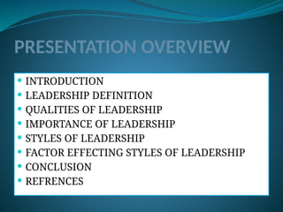 Leadership and its different styles with pros and cons | PPTX