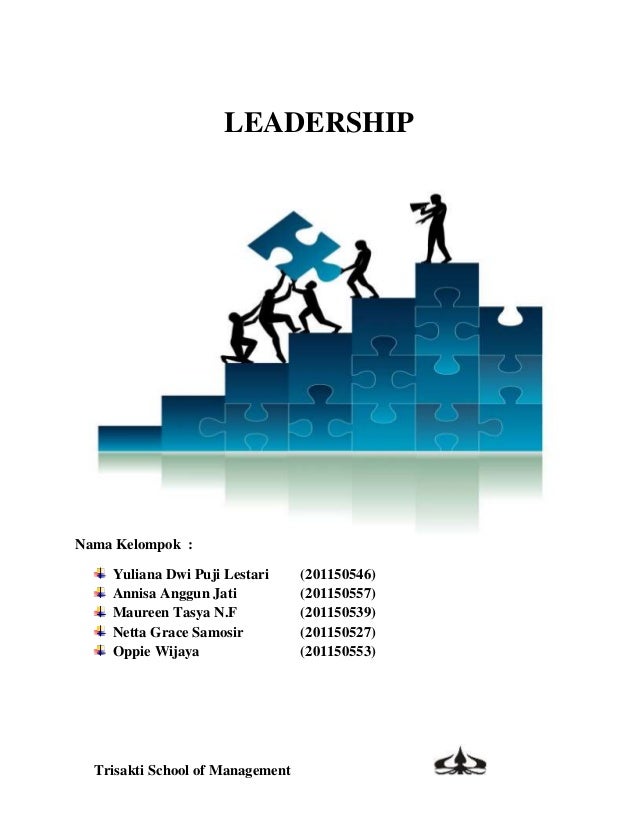 Leadership Summary TRAITS BEHAVIORS AND RELATIONSHIPS 