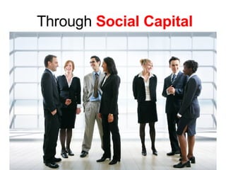 Through Social Capital