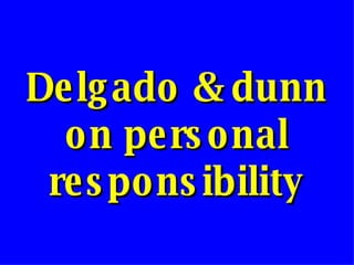 Delgado & dunn on personal responsibility 