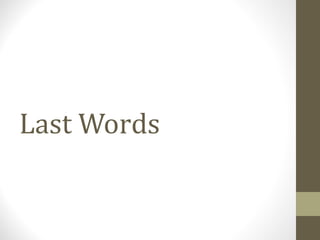 Last Words
 