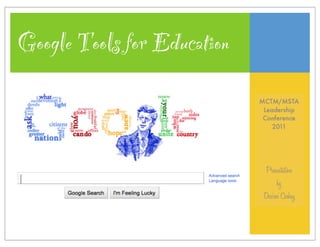 Google Tools for Education
 