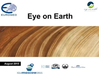 Eye on Earth
August 2015
 