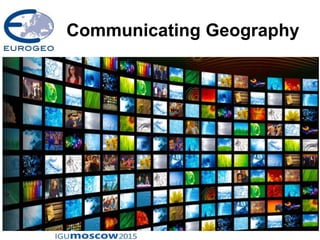 Communicating Geography
 
