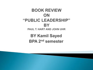 BY Kamil Sayed
BPA 2nd semester
 