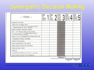 Synergistic Decision Making
 