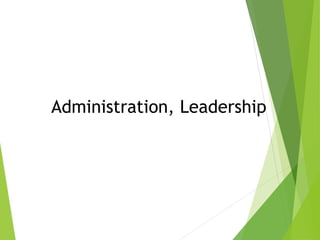 Administration, Leadership
 
