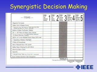 Synergistic Decision Making
 