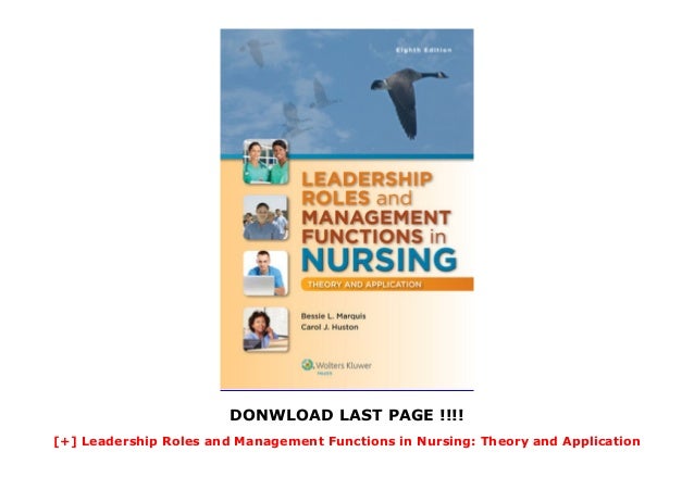 Leadership Roles and Management Functions in Nursing: Theory and