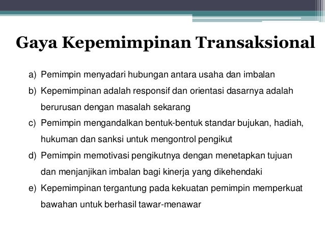 Kepemimpinan Transaksional Dan Transformasional