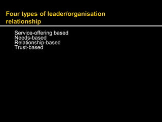 Service-offering based 
Needs-based 
Relationship-based 
Trust-based 
 
