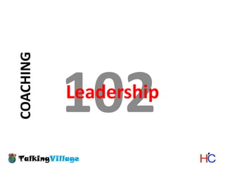 102 Leadership COACHING 