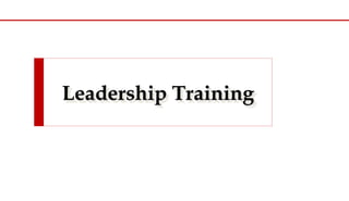Leadership Training
 