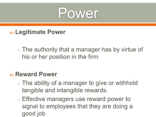 Coercive Power
o The ability of a manager to punish others.
• Examples: verbal reprimand, pay cuts, and
dismissal
• Limit...