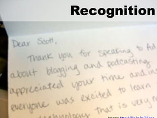 Recognition
 