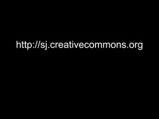 http://sj.creativecommons.org