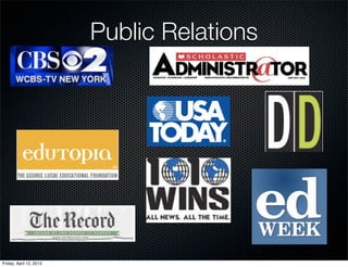 Public Relations




Friday, April 12, 2013
 
