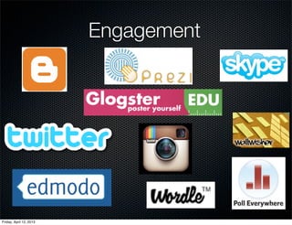 Engagement




Friday, April 12, 2013
 