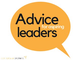 Advice
leaders
for aspiring
S T . P A T R I C K C H U R C H
J U N E 2 4 , 2 0 1 8
 