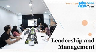 Leadership and
Management
Your Company Name
 