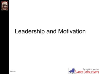 Leadership and Motivation
06/11/16
 