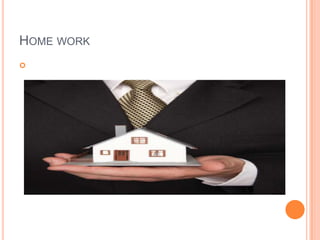 Home work