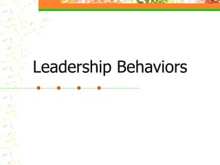 Leadership Behaviors 