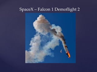 SpaceX –Trailblazer
 