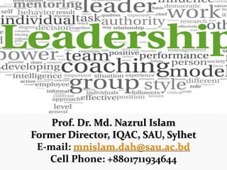 Prof. Dr. Md. Nazrul Islam
Former Director, IQAC, SAU, Sylhet
E-mail: mnislam.dah@sau.ac.bd
Cell Phone: +8801711934644
 