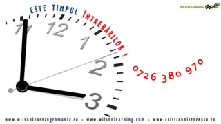 w w w . w i l s o n l e a r n i n g r o m a n i a . r o - w w w . w i l s o n l e a r n i n g . c o m - w w w . c r i s t i a n n i s t o r e a s a . r o
 