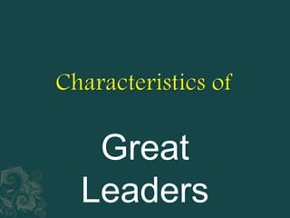 Great
Leaders

 