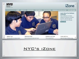 NYC’s iZone
 