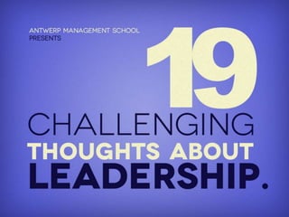 challenging thoughts about leadership. 