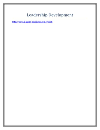 Leadership Development
http://www.mcgarry-associates.com/#work
 