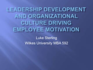 Luke Sterling
Wilkes University MBA 592
 
