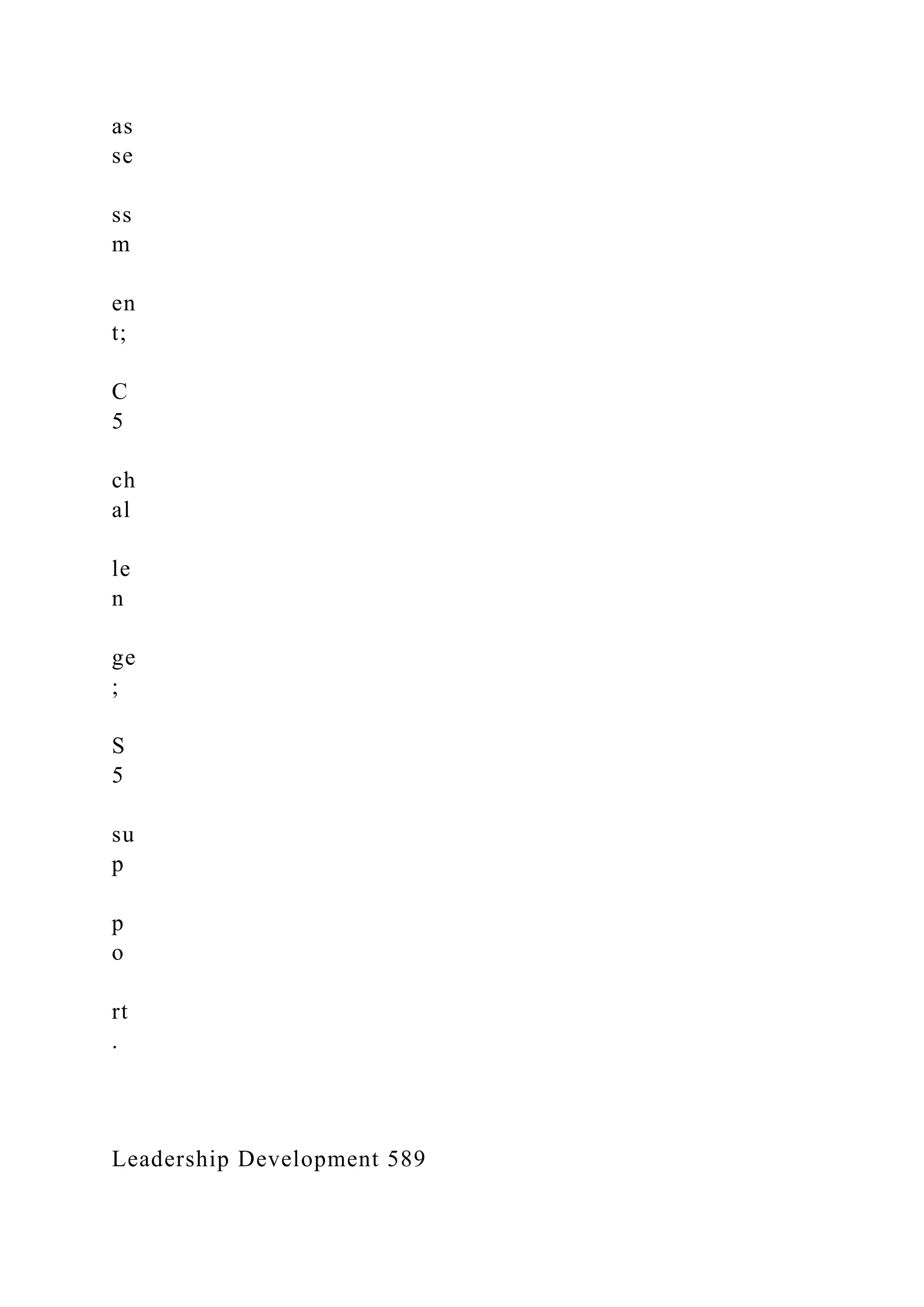 as
se
ss
m
en
t;
C
5
ch
al
le
n
ge
;
S
5
su
p
p
o
rt
.
Leadership Development 589
 