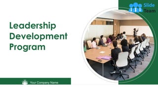 Leadership
Development
Program
Your Company Name
 