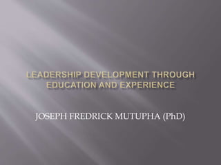 JOSEPH FREDRICK MUTUPHA (PhD)
 