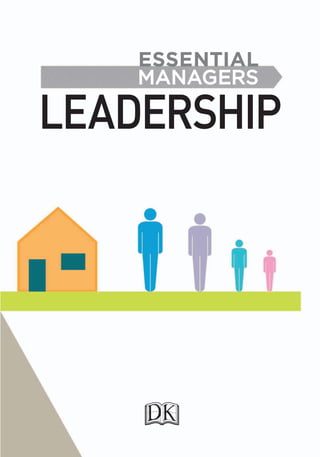 ESSENTIAL
MANAGERS
LEADERSHIP
 