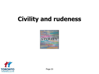 Page 33
Civility and rudeness
 