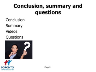 Page 51
Conclusion, summary and
questions
Conclusion
Summary
Videos
Questions
 