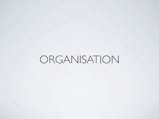 ORGANISATION
 