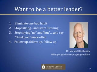 Future research and collaborations  2. Global Leadership Study (Fall 2011)Topics  	--Key changes in world and how affect leadership	--Implications for education & development programs	--Influences of culture and structure   Methods	Global  surveys and interviews		Chinese-speaking countries	England	       South Korea		Denmark (?)	       Central, South America 	German-speaking countries (?)   	       United States		Nederland (?)	       EUPRERA (?)55