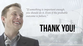 Elon Musk- Visionary, Leader, Entrepreneur