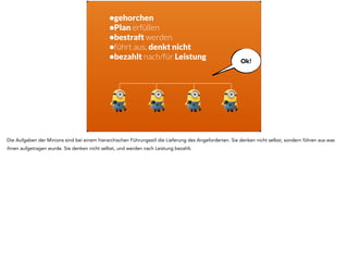 Extrinsisch 
! 
Die Motivation ist also extrinsisch. Es wird dem Esel die Karotte vor die Nase gehalten, und nur deshalb läuft er los. Bei den Handwerkern war es noch so, 
dass man sein Leben lang zusammenarbeitete, und die Sozialfunktionen dafür sorgten, dass man auch Verantwortung für die anderen und damit für das 
Unternehmen übernahm. Am Fliessband passierte das nicht mehr. 
 