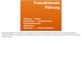 Transaktionale 
Führung 
… und 
alles ist gut? 
Also einfach nur transaktionale Führung machen und alles ist gut? 
Nein, denn da kommen wir Software-Jungs ins Spiel 
 
