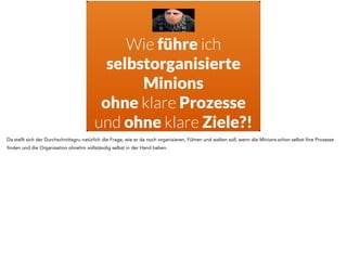 Extrinsisch 
! 
Extrinsische Motivation funktioniert offensichtlich nicht mehr, denn ich kann nicht kontrollieren, ich kann nicht steuern, ich kann nicht Ziele vorgeben und 
ich kann nicht den Prozess definieren. Mir fehlt jedes Werkzeug um extrinsisch zu bestrafen oder zu belohnen. Und woher kommt die Motivation zur 
Arbeit, wenn sie nicht extrinisch ist? 
 